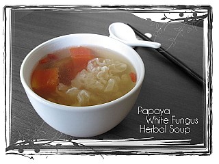 Papaya White Fungus Herbal Soup 木瓜银耳汤