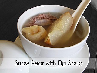 Snow Pear with Fig Soup 雪梨无花果汤